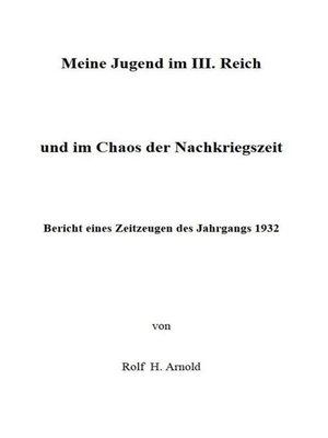 cover image of Eine Jugend im III. Reich und im Chaos der Nachkriegszeit